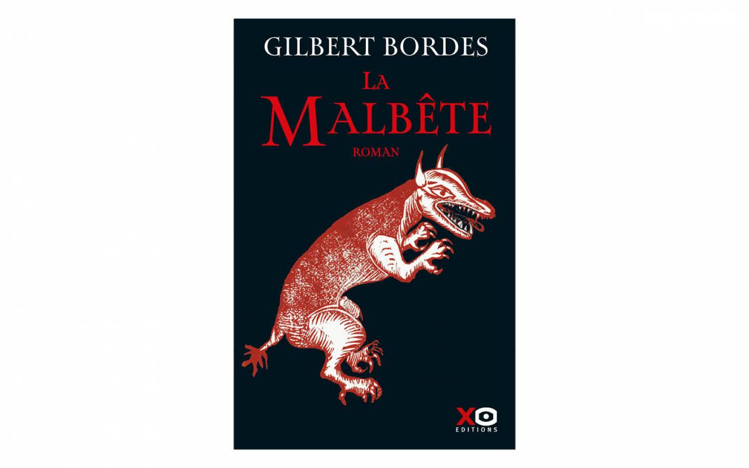 La Malbête de Gilbert Bordes